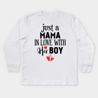 Just a Mama In Love With Her Boys Kids Long Sleeve T-Shirt